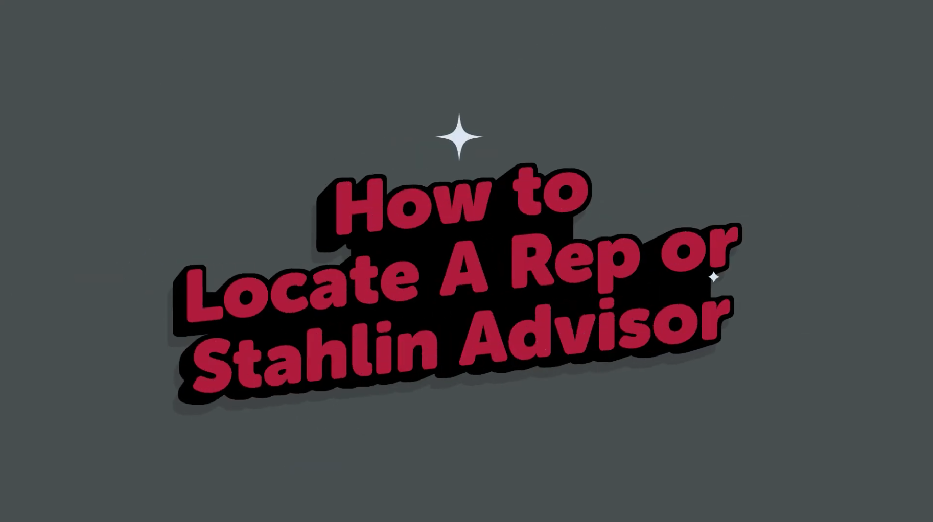 How to Locate a Rep or Stahlin Advisor Thumbnail